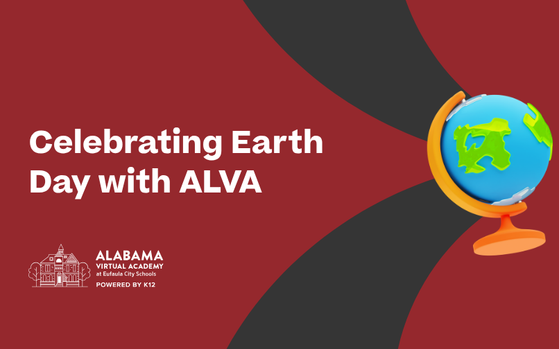 Graphic promoting Earth Day with the text ‘Celebrating Earth Day with ALVA,’ featuring a colorful blue and green globe on a stand, the Alabama Virtual Academy logo, and a dark gray background with red abstract curves.